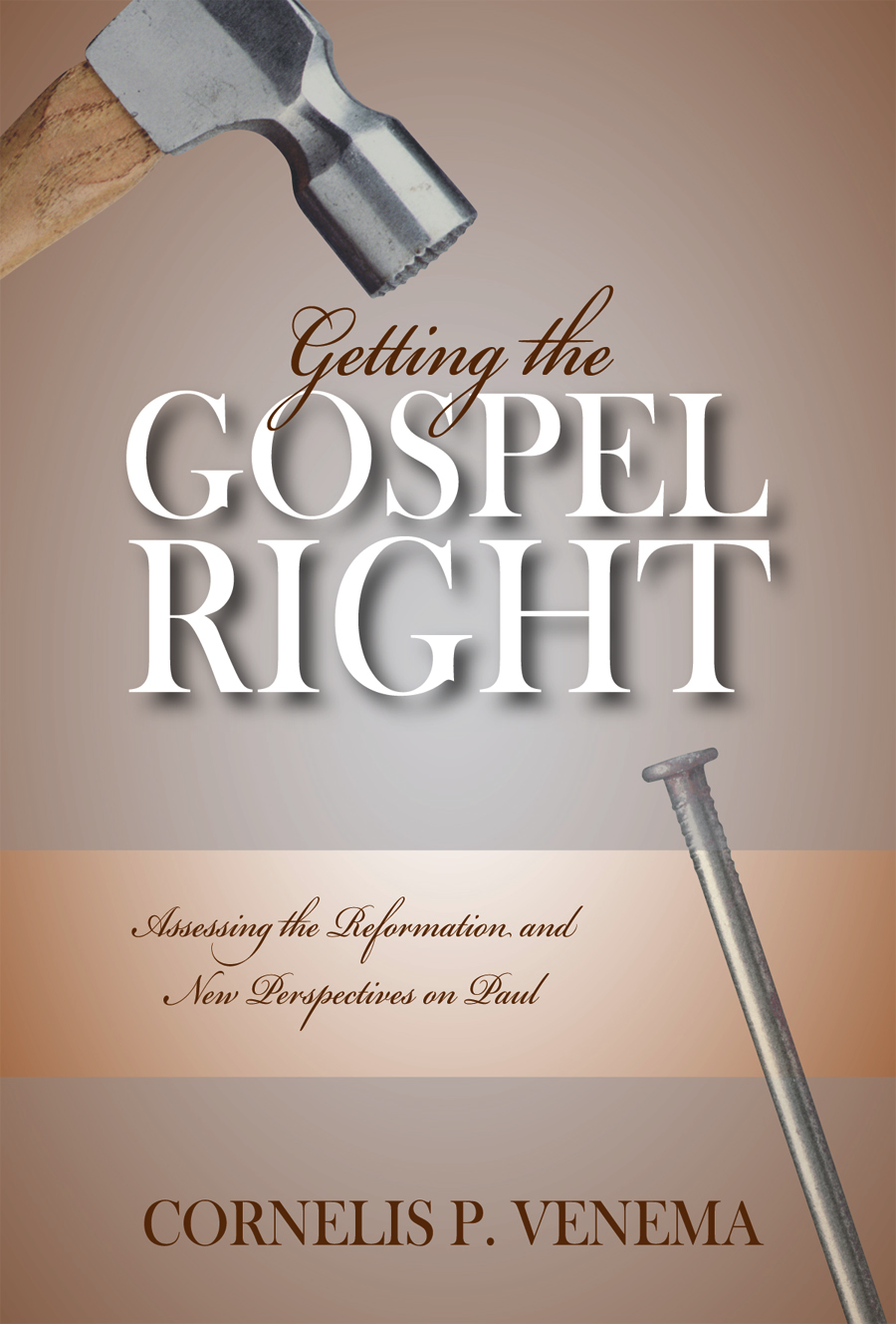 Getting the Gospel Right